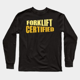 Forklift Certified Long Sleeve T-Shirt